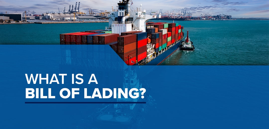 What Is a Bill of Lading?