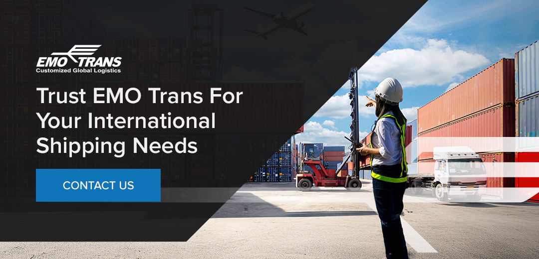 Trust EMO Trans for your international shipping needs