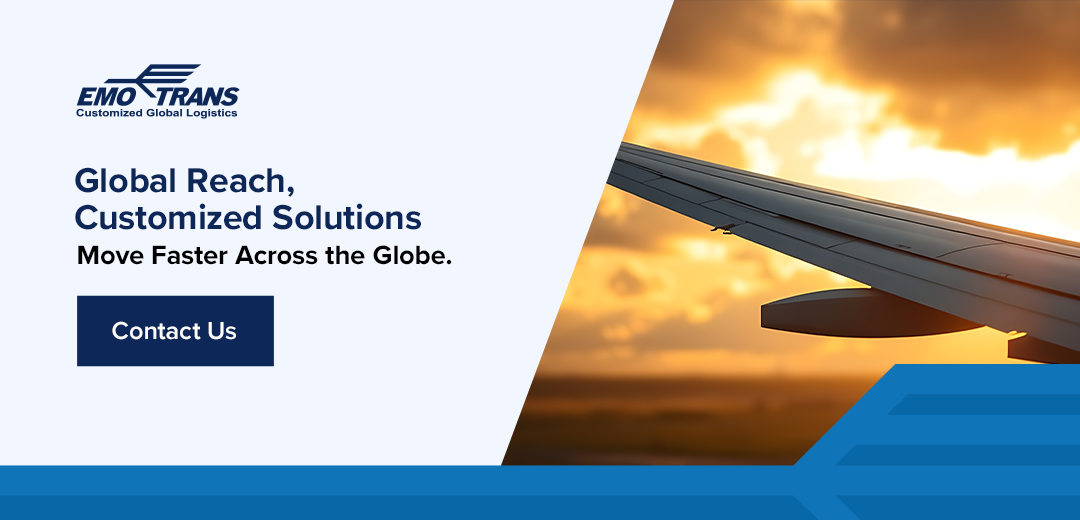 Global Reach, Customized Solutions. Move faster across the globe with EMO Trans, Inc. 
